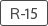 R-15